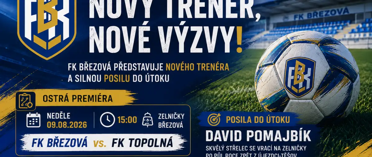 Nová éra FK Březová začíná! A-tým povede zkušený Vít Bělohlávek, vrací se také kanonýr David Pomajbík